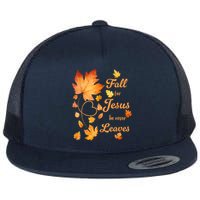 Fall For Jesus He Never Leave Beautiful Fall Leaves Flat Bill Trucker Hat