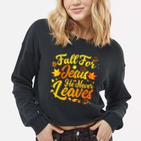 Fall For Jesus He Never Leaves Funny Fall Autumn Christian Cropped Pullover Crew