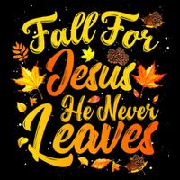 Fall For Jesus He Never Leaves Funny Fall Autumn Christian Cropped Pullover Crew