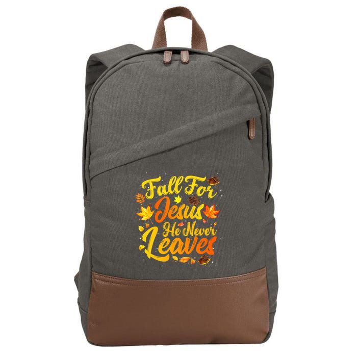 Fall For Jesus He Never Leaves Funny Fall Autumn Christian Cotton Canvas Backpack