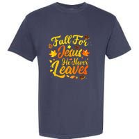 Fall For Jesus He Never Leaves Funny Fall Autumn Christian Garment-Dyed Heavyweight T-Shirt