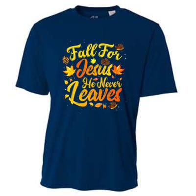 Fall For Jesus He Never Leaves Funny Fall Autumn Christian Cooling Performance Crew T-Shirt