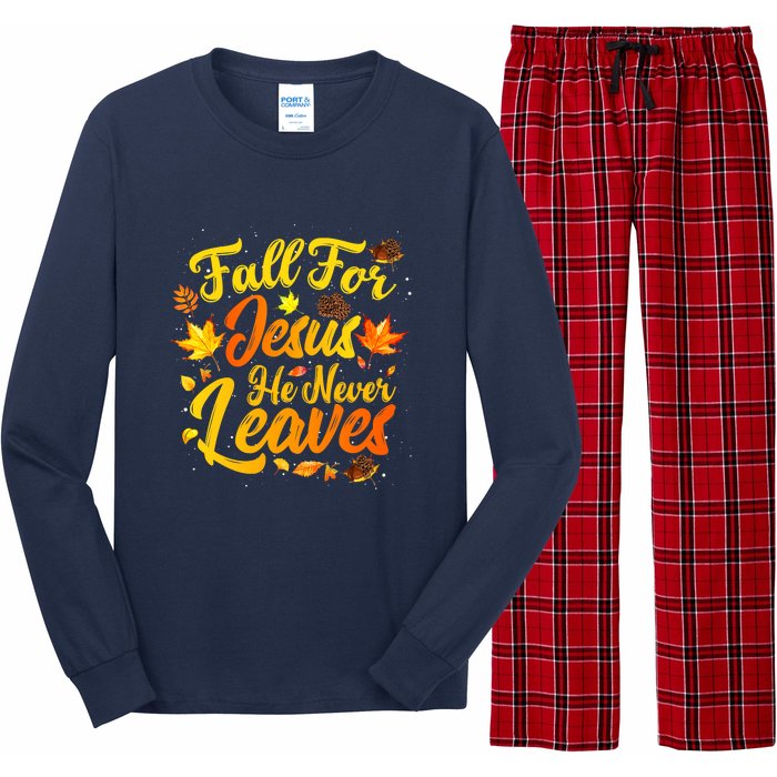 Fall For Jesus He Never Leaves Funny Fall Autumn Christian Long Sleeve Pajama Set