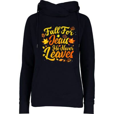 Fall For Jesus He Never Leaves Funny Fall Autumn Christian Womens Funnel Neck Pullover Hood