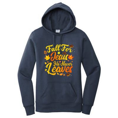 Fall For Jesus He Never Leaves Funny Fall Autumn Christian Women's Pullover Hoodie