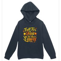 Fall For Jesus He Never Leaves Funny Fall Autumn Christian Urban Pullover Hoodie