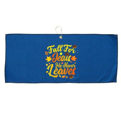 Fall For Jesus He Never Leaves Funny Fall Autumn Christian Large Microfiber Waffle Golf Towel