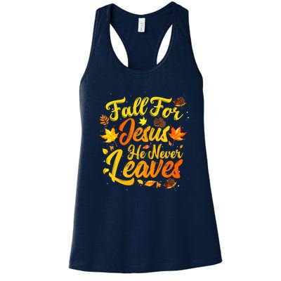 Fall For Jesus He Never Leaves Funny Fall Autumn Christian Women's Racerback Tank