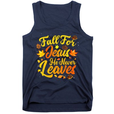 Fall For Jesus He Never Leaves Funny Fall Autumn Christian Tank Top