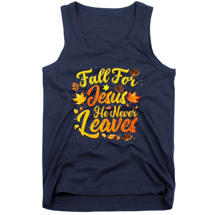 Fall For Jesus He Never Leaves Funny Fall Autumn Christian Tank Top