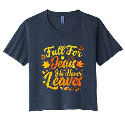 Fall For Jesus He Never Leaves Funny Fall Autumn Christian Women's Crop Top Tee