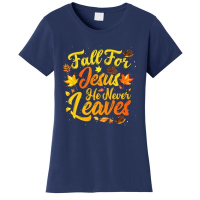 Fall For Jesus He Never Leaves Funny Fall Autumn Christian Women's T-Shirt