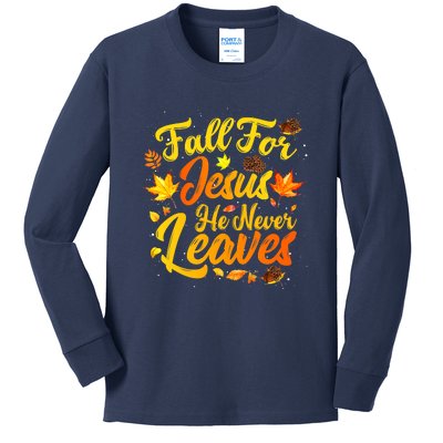 Fall For Jesus He Never Leaves Funny Fall Autumn Christian Kids Long Sleeve Shirt