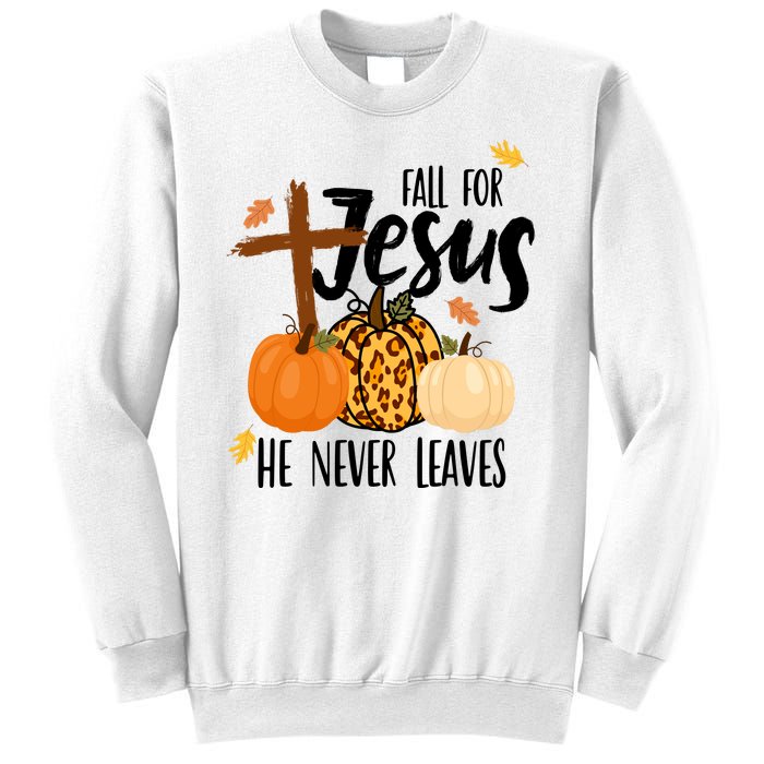 Fall For Jesus He Never Leaves Cross Pumpkin Sweatshirt