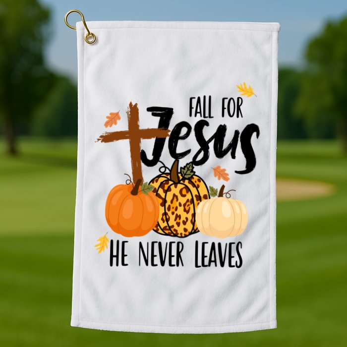 Fall For Jesus He Never Leaves Cross Pumpkin Golf Towel