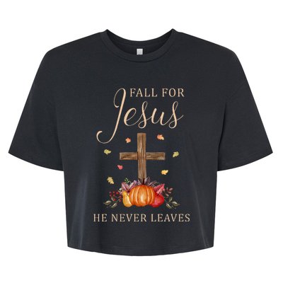 Fall For Jesus He Never Leaves Autumn Thanksgiving Bella+Canvas Jersey Crop Tee