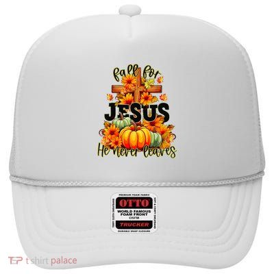Fall For Jesus He Never Leaves Halloween Autumn Thanksgiving High Crown Mesh Back Trucker Hat
