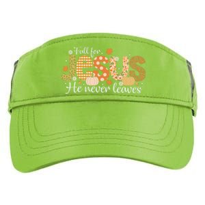 Fall For Jesus He Never Leaves Christian Thanksgiving Adult Drive Performance Visor