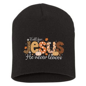 Fall For Jesus He Never Leaves Christian Thanksgiving Short Acrylic Beanie