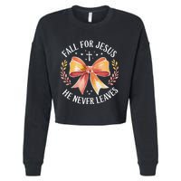 Fall For Jesus He Never Leaves Christian Faith Autumn Bow Cropped Pullover Crew