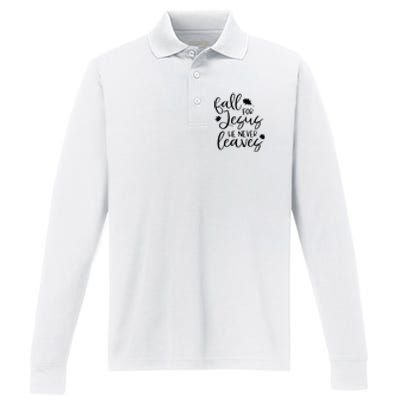 Fall For Jesus He Never Leaves Fall Thanksgiving Day Performance Long Sleeve Polo