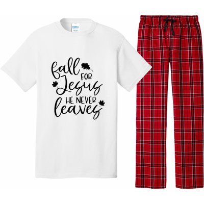 Fall For Jesus He Never Leaves Fall Thanksgiving Day Pajama Set