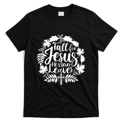Fall For Jesus He Never Leaves Autumn Christian Thanksgiving T-Shirt