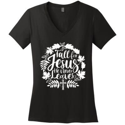 Fall For Jesus He Never Leaves Autumn Christian Thanksgiving Women's V-Neck T-Shirt