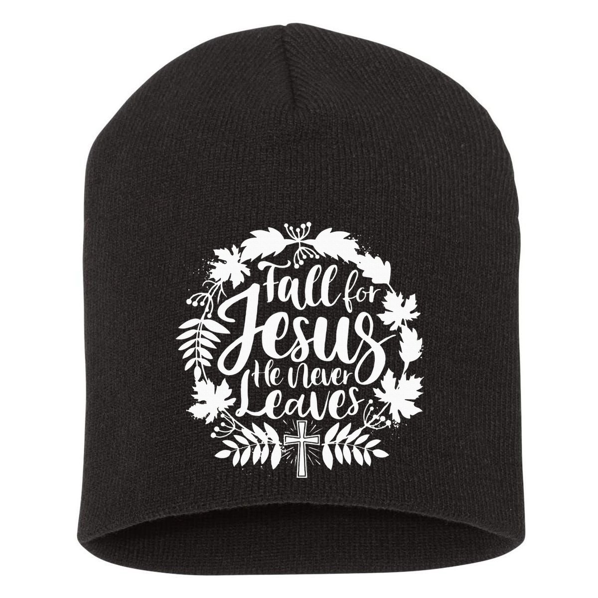 Fall For Jesus He Never Leaves Autumn Christian Thanksgiving Short Acrylic Beanie