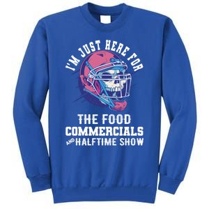 Funny Football Just Here For Food Commercials Halftime Show Gift Tall Sweatshirt