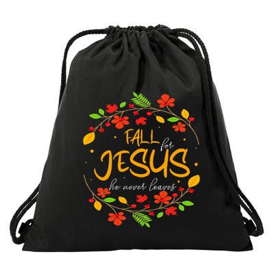 Fall For Jesus He Never Leaves Thanksgiving Leaves Faith Drawstring Bag