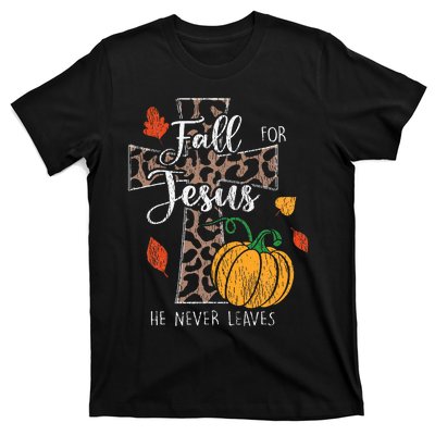 Fall For Jesus He Never Leave Pumpkin Thanksgiving Christian T-Shirt