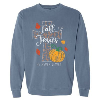 Fall For Jesus He Never Leave Pumpkin Thanksgiving Christian Garment-Dyed Sweatshirt