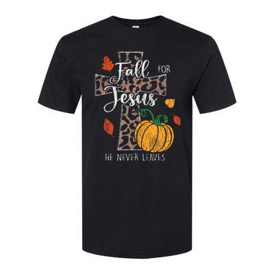 Fall For Jesus He Never Leave Pumpkin Thanksgiving Christian Softstyle® CVC T-Shirt