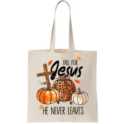 Fall For Jesus He Never Leaves Thanksgiving Autumn Tote Bag