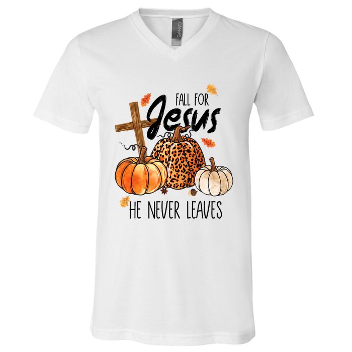 Fall For Jesus He Never Leaves Thanksgiving Autumn V-Neck T-Shirt