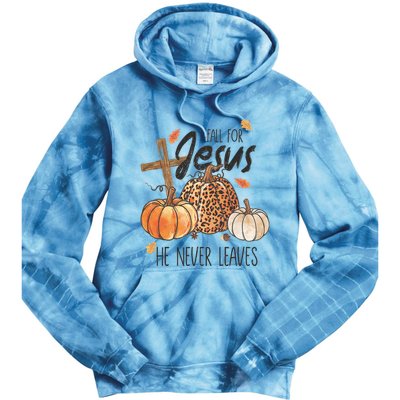 Fall For Jesus He Never Leaves Christian Thanksgiving Dinner Tie Dye Hoodie