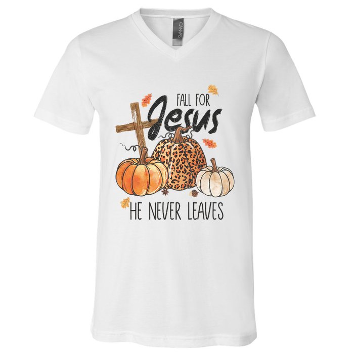 Fall For Jesus He Never Leaves Christian Thanksgiving Dinner V-Neck T-Shirt