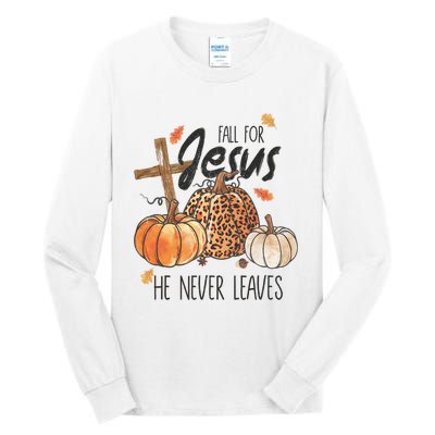 Fall For Jesus He Never Leaves Christian Thanksgiving Dinner Tall Long Sleeve T-Shirt