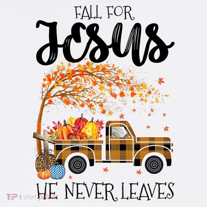 Fall For Jesus He Never Leaves Thanksgiving Cross Jesus Cool Comfort Performance Bucket Hat