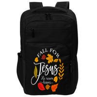 Fall For Jesus He Never Leaves Pumpkin Thanksgiving Impact Tech Backpack