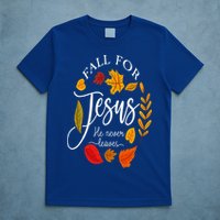 Fall For Jesus He Never Leaves Pumpkin Thanksgiving T-Shirt