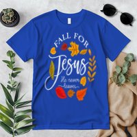 Fall For Jesus He Never Leaves Pumpkin Thanksgiving Premium T-Shirt