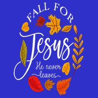 Fall For Jesus He Never Leaves Pumpkin Thanksgiving Baby Bodysuit