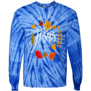 Fall For Jesus He Never Leaves Pumpkin Thanksgiving Tie-Dye Long Sleeve Shirt