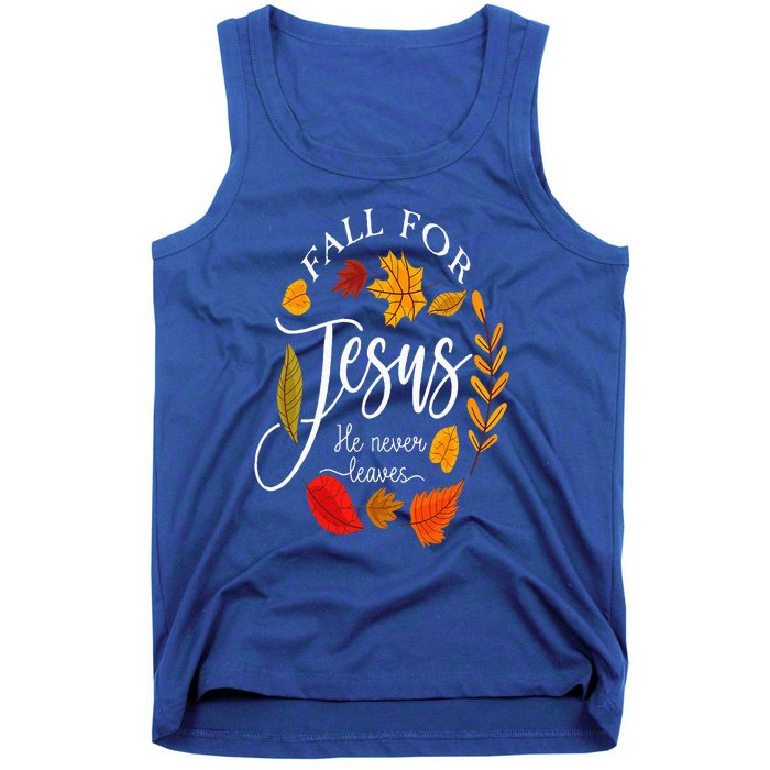 Fall For Jesus He Never Leaves Pumpkin Thanksgiving Tank Top