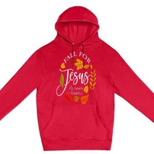 Fall For Jesus He Never Leaves Pumpkin Thanksgiving Premium Pullover Hoodie