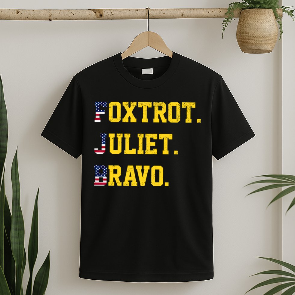 FJB Foxtrout Juliet Bravo USA Pro American America T-Shirt