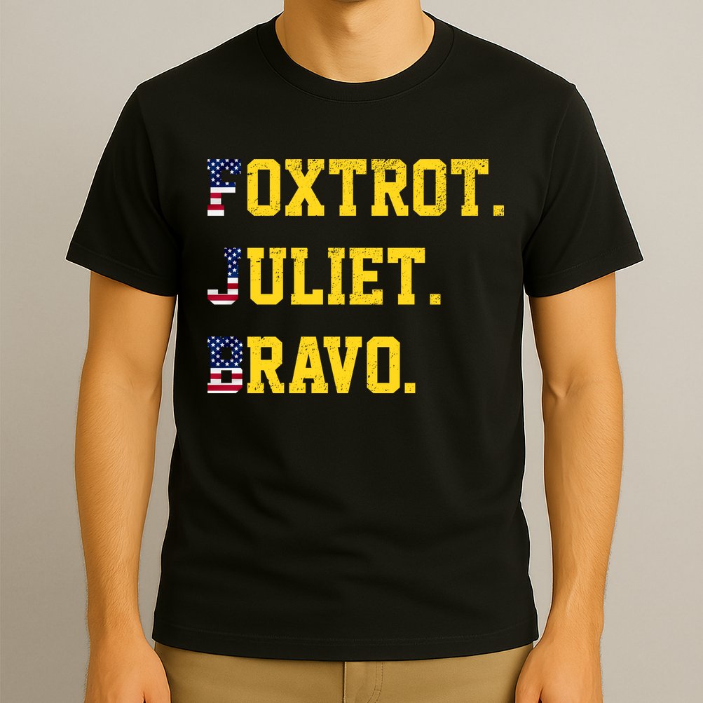 FJB Foxtrout Juliet Bravo USA Pro American America T-Shirt
