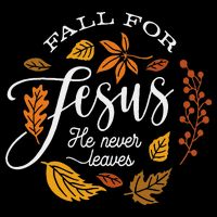 Fall For Jesus He Never Leaves Sustainable Bucket Hat